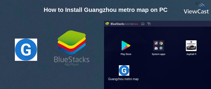 How to Install Guangzhou metro map on PC