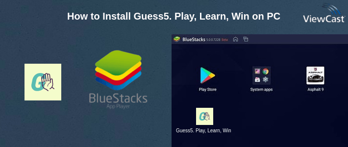How to Install Guess5. Play, Learn, Win on PC How to Install Guess5. Play, Learn, Win on PC