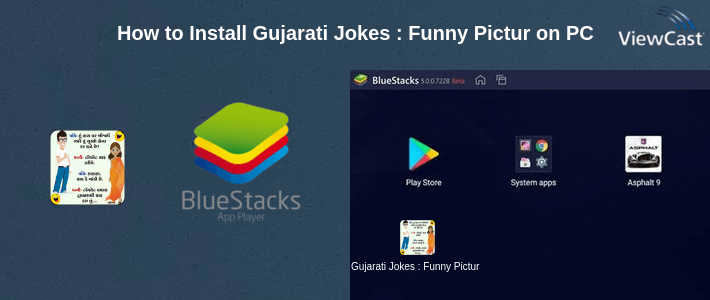 How to Install Gujarati Jokes : Funny Pictures on PC How to Install Gujarati Jokes : Funny Pictures on PC