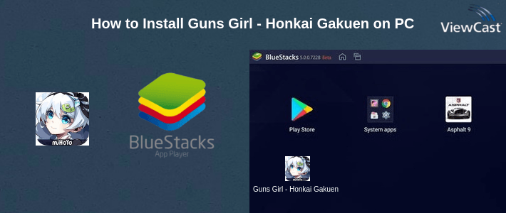 How to Install Guns Girl - Honkai Gakuen on PC