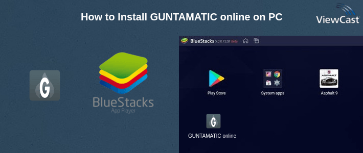 How to Install GUNTAMATIC online on PC How to Install GUNTAMATIC online on PC