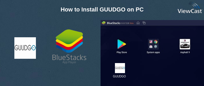 How to Install GUUDGO on PC How to Install GUUDGO on PC