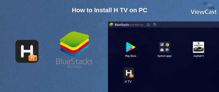 How to Install H TV on PC