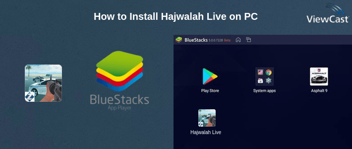 How to Install Hajwalah Live on PC How to Install Hajwalah Live on PC