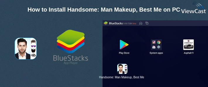 How to Install Handsome: Man Makeup, Best Men Photo Editor on PC