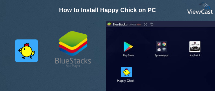 How to Install Happy Chick on PC How to Install Happy Chick on PC