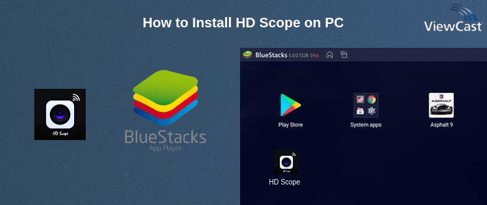How to Install HD Scope on PC