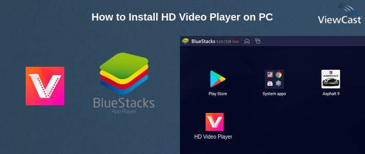 How to Install HD Video Player on PC