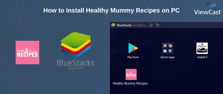 How to Install Healthy Mummy Recipes on PC