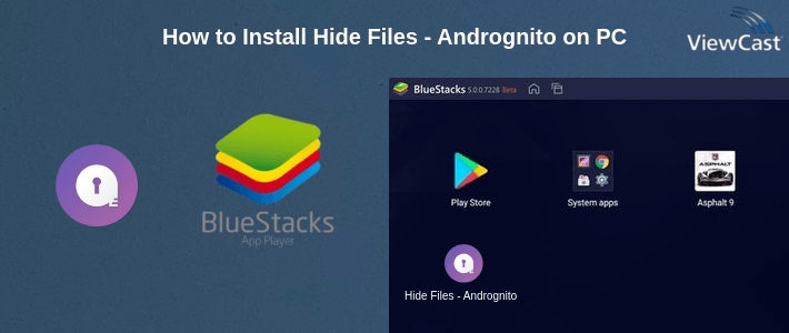 How to Install Hide Files - Andrognito on PC How to Install Hide Files - Andrognito on PC