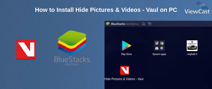 How to Install Hide Pictures & Videos - Vaulty on PC