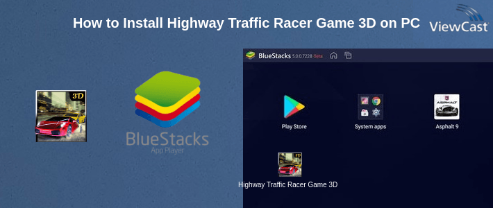 How to Install Highway Traffic Racer Game 3D on PC