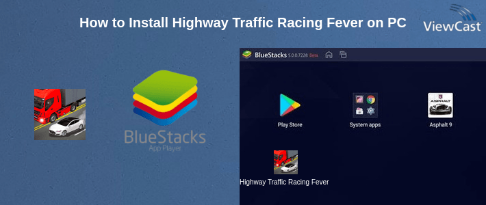 How to Install Highway Traffic Racing Fever on PC How to Install Highway Traffic Racing Fever on PC