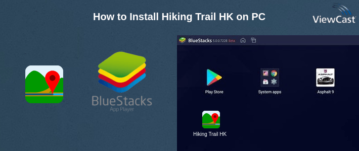 How to Install Hiking Trail HK on PC How to Install Hiking Trail HK on PC