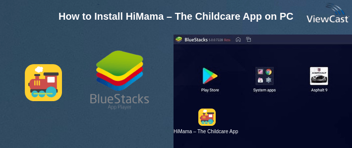How to Install HiMama – The Childcare App on PC