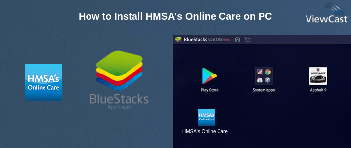How to Install HMSA's Online Care on PC How to Install HMSA's Online Care on PC