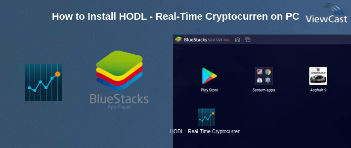 How to Install HODL - Real-Time Cryptocurrency Prices & BTC News on PC