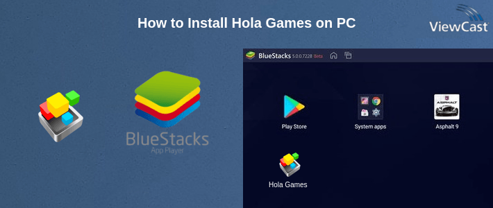 How to Install Hola Games on PC