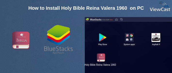How to Install Holy Bible Reina Valera 1960 in Spanish on PC