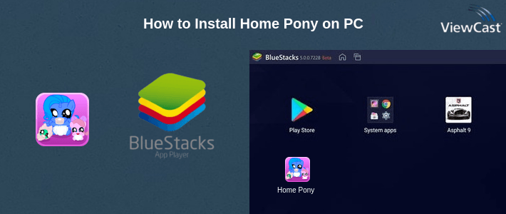 How to Install Home Pony on PC