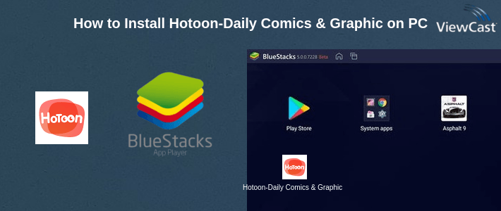 How to Install Hotoon-Daily Comics & Graphic Novels on PC How to Install Hotoon-Daily Comics & Graphic Novels on PC