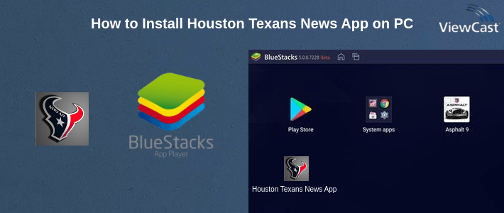 How to Install Houston Texans News App on PC