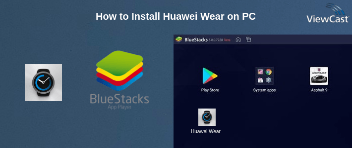 How to Install Huawei Wear on PC
