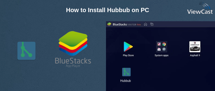 How to Install Hubbub on PC How to Install Hubbub on PC