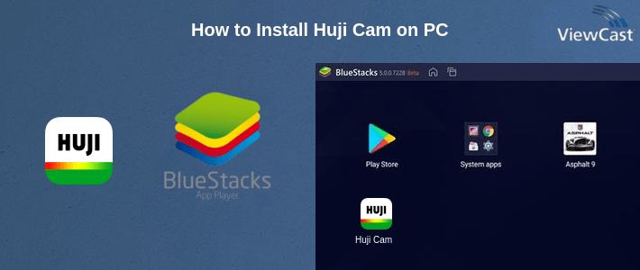 How to Install Huji Cam on PC How to Install Huji Cam on PC
