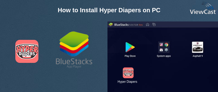How to Install Hyper Diapers on PC