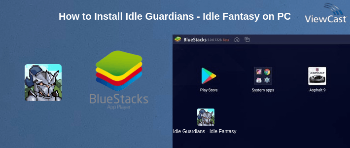 How to Install Idle Guardians - Idle Fantasy RPG Game on PC How to Install Idle Guardians - Idle Fantasy RPG Game on PC