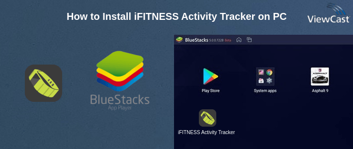 How to Install iFITNESS Activity Tracker on PC