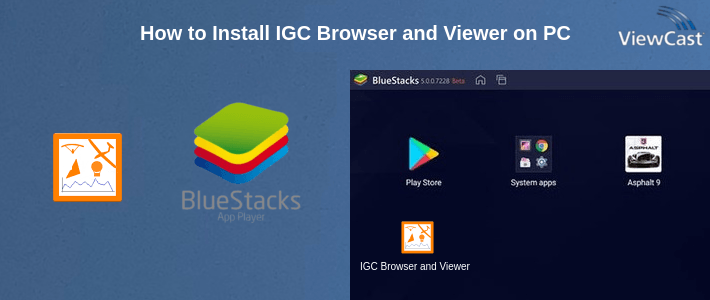 How to Install IGC Browser and Viewer on PC