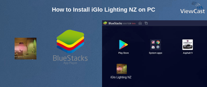 How to Install iGlo Lighting NZ on PC