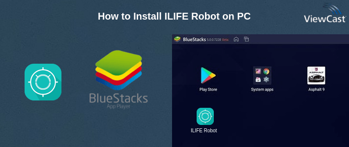 How to Install ILIFE Robot on PC How to Install ILIFE Robot on PC