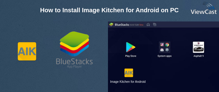 How to Install Image Kitchen for Android on PC