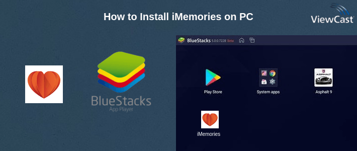 How to Install iMemories on PC