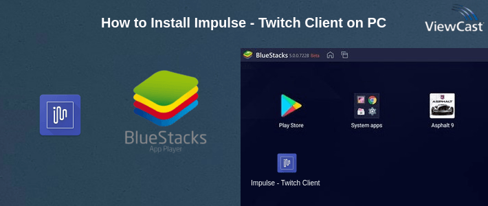 How to Install Impulse - Twitch Client on PC How to Install Impulse - Twitch Client on PC
