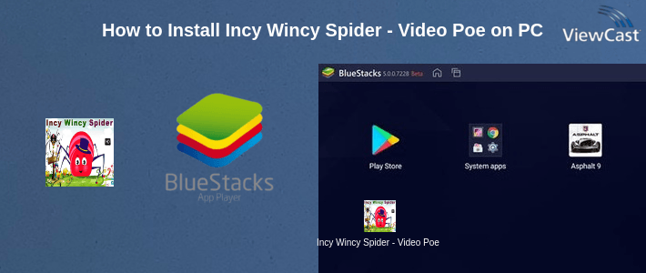 How to Install Incy Wincy Spider - Video Poems for kids on PC How to Install Incy Wincy Spider - Video Poems for kids on PC