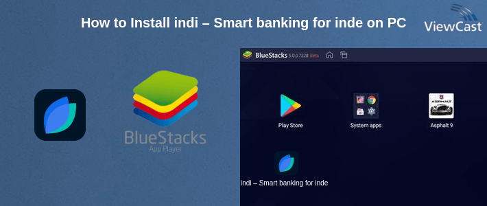 How to Install indi – Smart banking for independent workers on PC