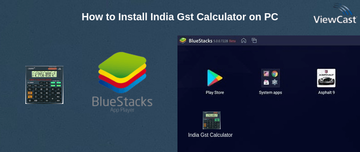 How to Install India Gst Calculator on PC