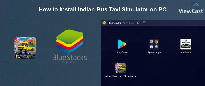How to Install Indian Bus Taxi Simulator on PC