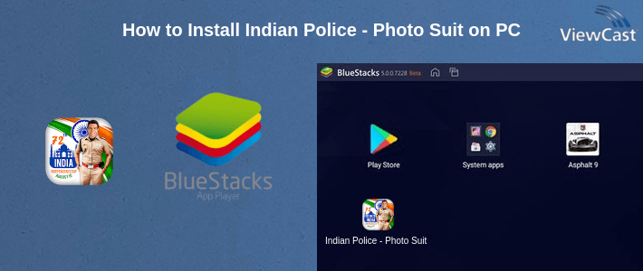 How to Install Indian Police - Photo Suit on PC