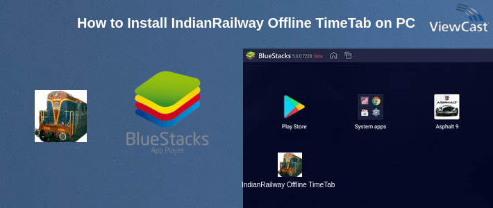 How to Install IndianRailway Offline TimeTabl on PC How to Install IndianRailway Offline TimeTabl on PC