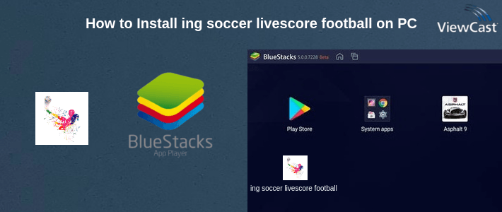 How to Install ing soccer livescore football live score & results on PC