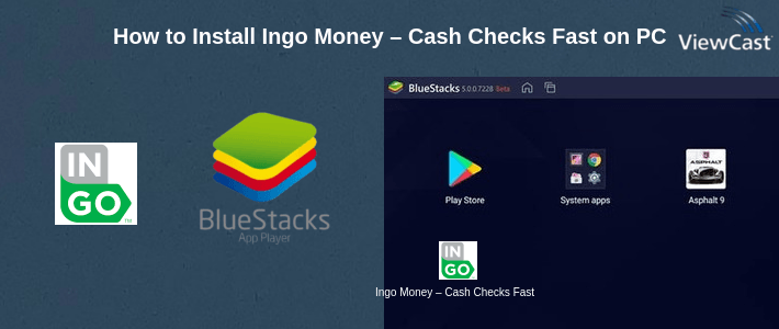 How to Install Ingo Money – Cash Checks Fast on PC
