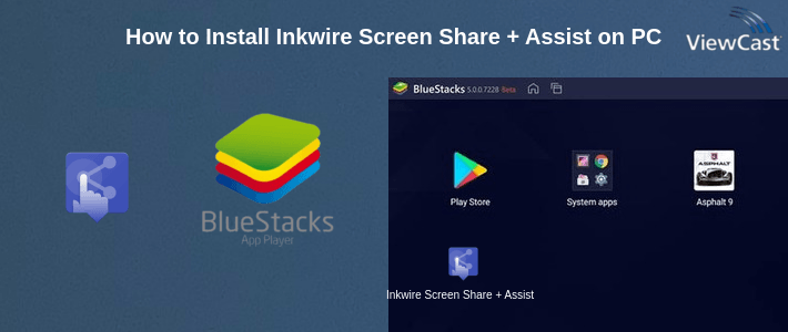 How to Install Inkwire Screen Share + Assist on PC