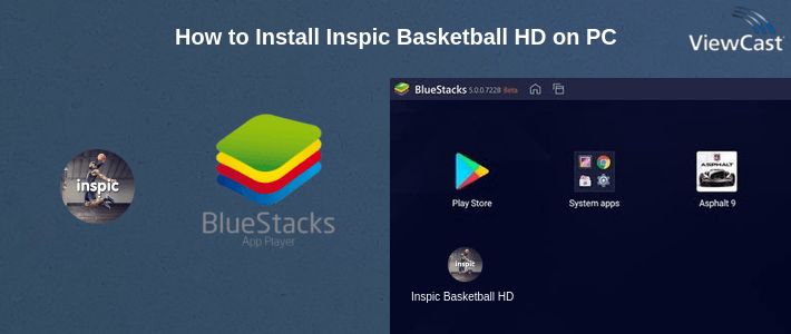 How to Install Inspic Basketball HD on PC
