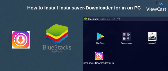 How to Install Insta saver-Downloader for instagram,story saver on PC How to Install Insta saver-Downloader for instagram,story saver on PC