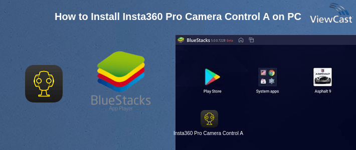 How to Install Insta360 Pro Camera Control App on PC How to Install Insta360 Pro Camera Control App on PC